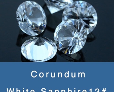 white sapphire gemstones white corundum White color stones china wholesale and supplier